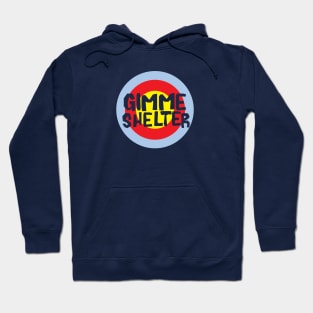 Gimme Shelter Hoodie